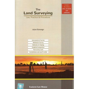 Eastern Law House's The Land Surveying - Law, Practice & Procedure by Arjun Kanungo